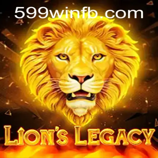 Discover the Thrill of LionsLegacy and the Intriguing 599win Challenge