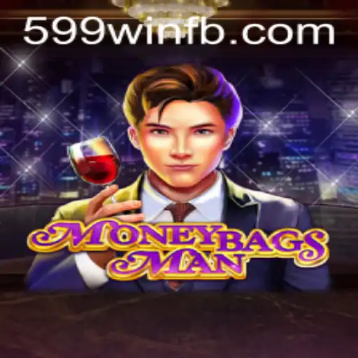 Unlock the Secrets of MoneybagsMan: Strategy, Fun, and Winning with 599win